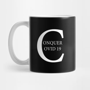 Conquer covid 19 Mug